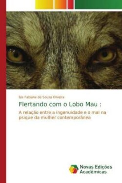 Flertando com o Lobo Mau