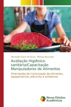 Avaliação Higiênico-sanitária/Capacitação Manipuladores de Alimentos