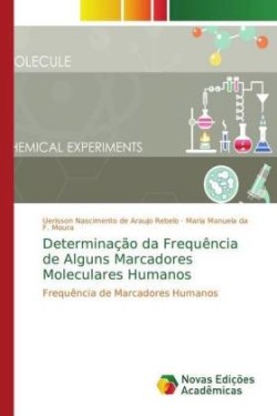 Determinação da Frequência de Alguns Marcadores Moleculares Humanos