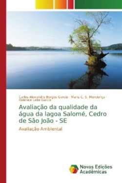 Avaliação da qualidade da água da lagoa Salomé, Cedro de São João - SE