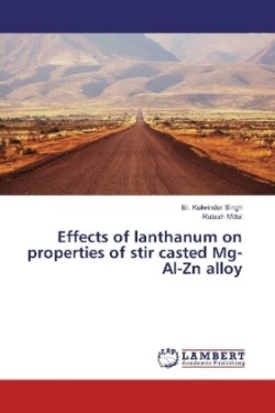 Effects of lanthanum on properties of stir casted Mg-Al-Zn alloy