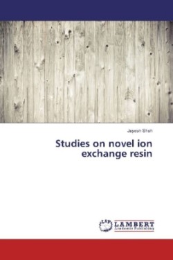 Studies on novel ion exchange resin