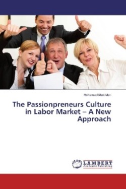 The Passionpreneurs Culture in Labor Market - A New Approach