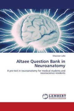 Altaee Question Bank in Neuroanatomy