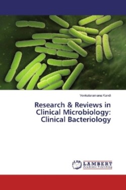 Research & Reviews in Clinical Microbiology: Clinical Bacteriology