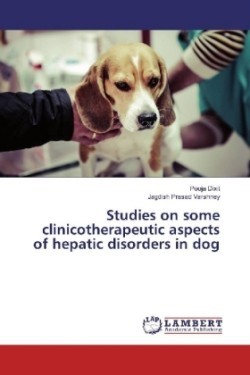 Studies on some clinicotherapeutic aspects of hepatic disorders in dog