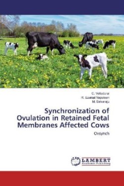 Synchronization of Ovulation in Retained Fetal Membranes Affected Cows