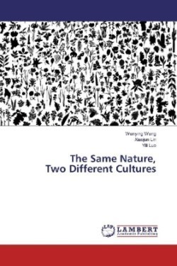 The Same Nature, Two Different Cultures