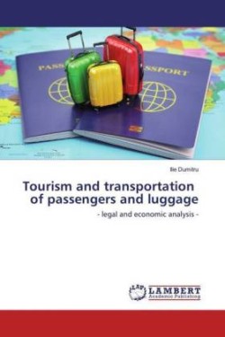 Tourism and transportation of passengers and luggage