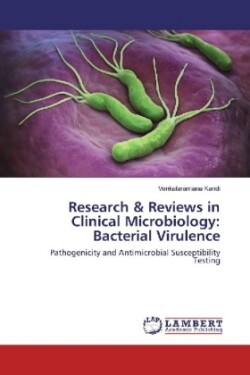 Research & Reviews in Clinical Microbiology: Bacterial Virulence