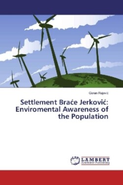 Settlement Brace Jerkovic: Enviromental Awareness of the Population