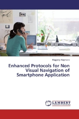 Enhanced Protocols for Non Visual Navigation of Smartphone Application