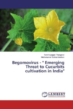 Begomovirus - " Emerging Threat to Cucurbits cultivation in India"