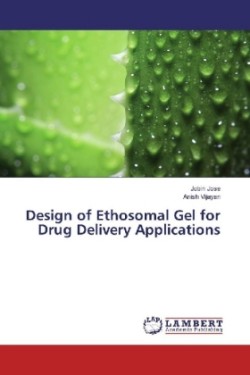 Design of Ethosomal Gel for Drug Delivery Applications