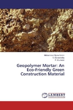 Geopolymer Mortar: An Eco-Friendly Green Construction Material