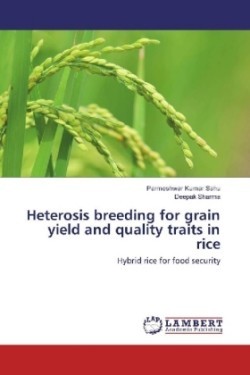 Heterosis breeding for grain yield and quality traits in rice