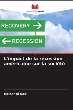 L'impact de la récession américaine sur la société