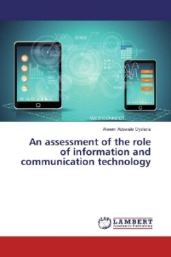 An assessment of the role of information and communication technology