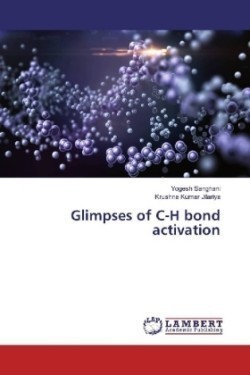 Glimpses of C-H bond activation