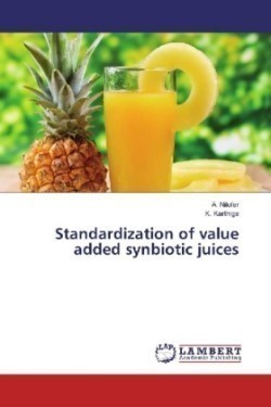 Standardization of value added synbiotic juices