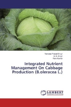 Integrated Nutrient Management On Cabbage Production (B.oleracea L.)