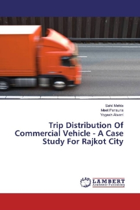 Trip Distribution Of Commercial Vehicle - A Case Study For Rajkot City