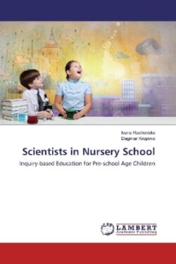 Scientists in Nursery School