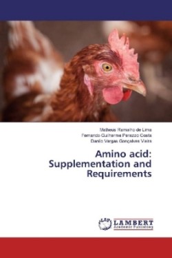 Amino acid: Supplementation and Requirements