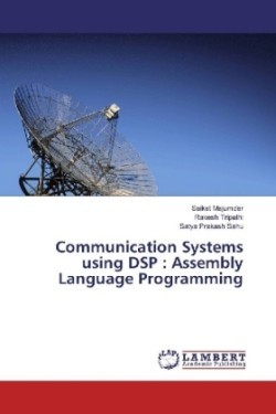 Communication Systems using DSP : Assembly Language Programming