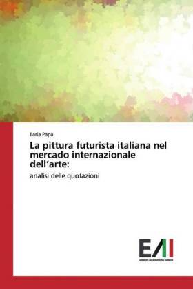 La pittura futurista italiana nel mercado internazionale dell'arte: