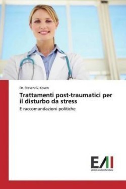 Trattamenti post-traumatici per il disturbo da stress