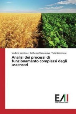 Analisi dei processi di funzionamento complessi degli ascensori