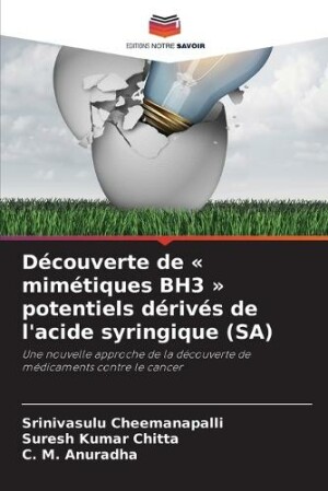 Découverte de mimétiques BH3 potentiels dérivés de l'acide syringique (SA)