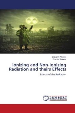 Ionizing and Non-Ionizing Radiation and theirs Effects
