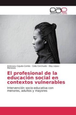 profesional de la educación social en contextos vulnerables