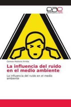 influencia del ruido en el medio ambiente