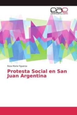 Protesta Social en San Juan Argentina