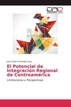 Potencial de Integración Regional de Centroamérica