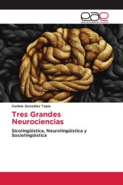 Tres Grandes Neurociencias