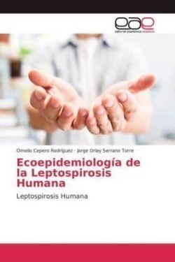 Ecoepidemiología de la Leptospirosis Humana