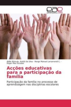 Acções educativas para a participação da família