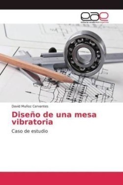 Diseño de una mesa vibratoria