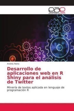 Desarrollo de aplicaciones web en R Shiny para el análisis de Twitter