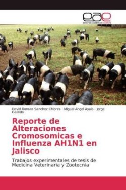 Reporte de Alteraciones Cromosomicas e Influenza AH1N1 en Jalisco