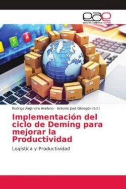 Implementación del ciclo de Deming para mejorar la Productividad