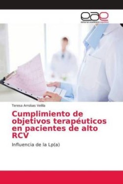 Cumplimiento de objetivos terapéuticos en pacientes de alto RCV