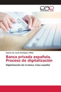 Banca privada española. Proceso de digitalización