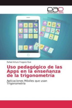 Uso pedagógico de las Apps en la enseñanza de la trigonometría