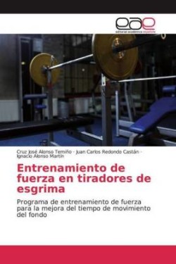 Entrenamiento de fuerza en tiradores de esgrima