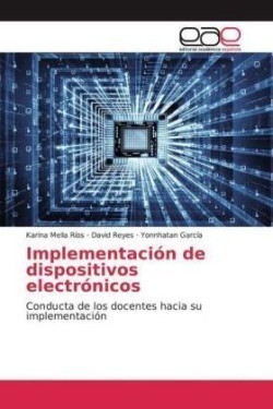 Implementación de dispositivos electrónicos